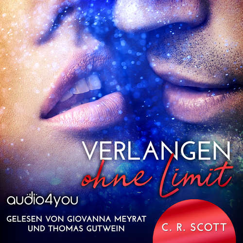 Hoerbuch Verlangen ohne Limit - C. R. Scott - Giovanna Meyrat