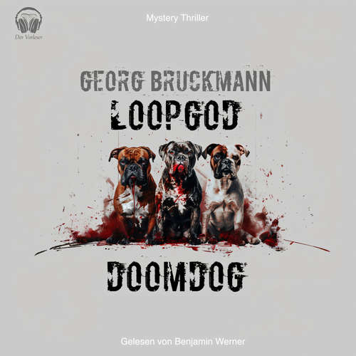 Hoerbuch Loopgod / Doomdog - Georg Bruckmann - Benjamin Werner