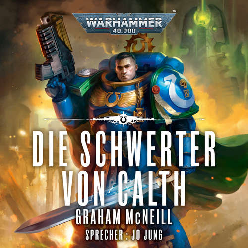 Hoerbuch Warhammer 40.000: Die Chroniken des Uriel Ventris 7 - Graham McNeill - Jo Jung