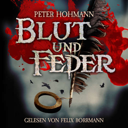 Hoerbuch Blut und Feder - Peter Hohmann - Felix Borrmann