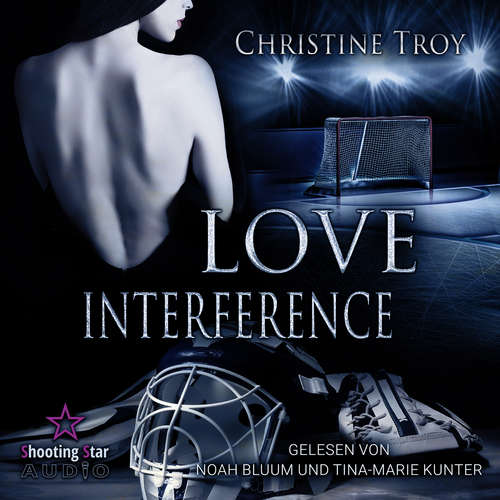 Hoerbuch Love Interference - Christine Troy - Noah Bluum