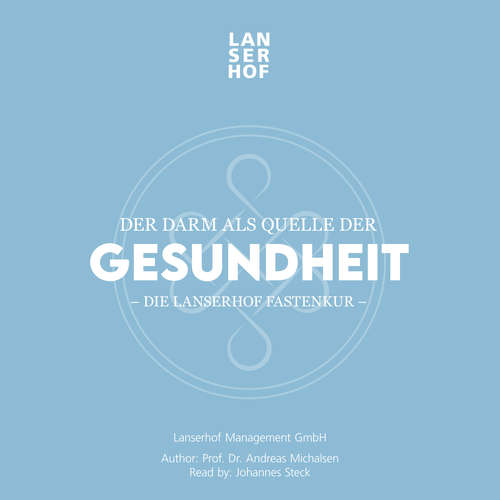 Hoerbuch Der Darm als Quelle der Gesundheit - Prof. Dr. Andreas Michalsen - Johannes Steck