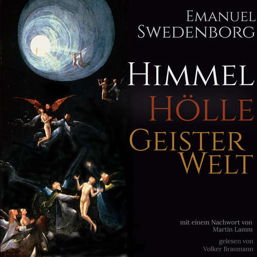 Hoerbuch Himmel Hölle Geisterwelt - Emanuel Swedenborg - Volker Braumann