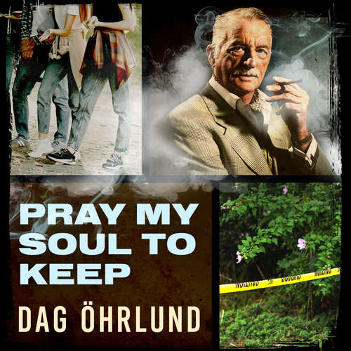Audiobook Pray My Soul to Keep - Dag Öhrlund - Richard Atlee