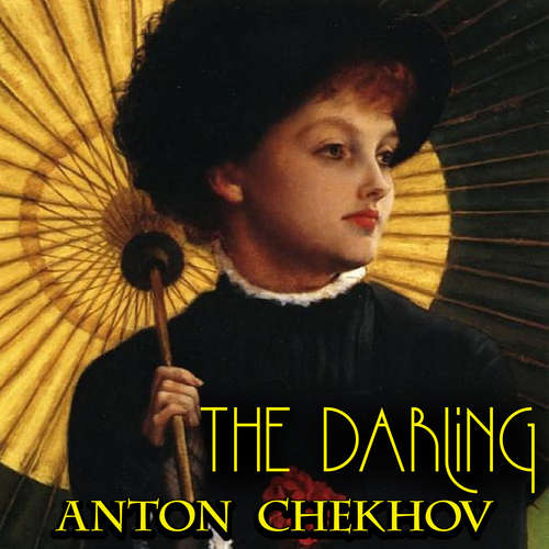 Audiobook The Darling - Anton Chekhov - Peter Coates