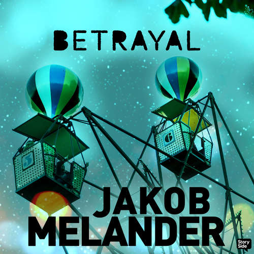 Audiobook Betrayal - Jakob Melander - Lance C Fuller