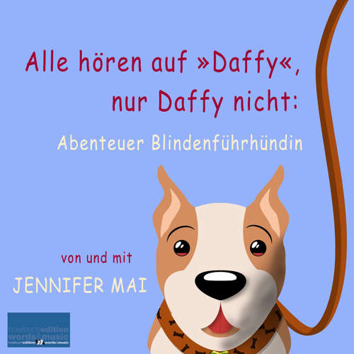 Hoerbuch Alle hören auf »Daffy«, nur Daffy nicht: - Jennifer Mai - Jennifer Mai