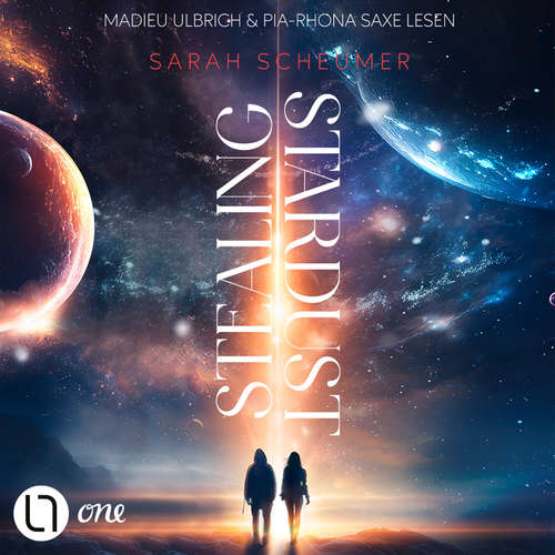 Hoerbuch Stealing Stardust - Sarah Scheumer - Madieu Ulbrich