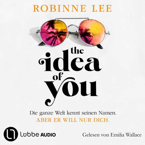 Hoerbuch The Idea of You - Robinne Lee - Emilia Wallace