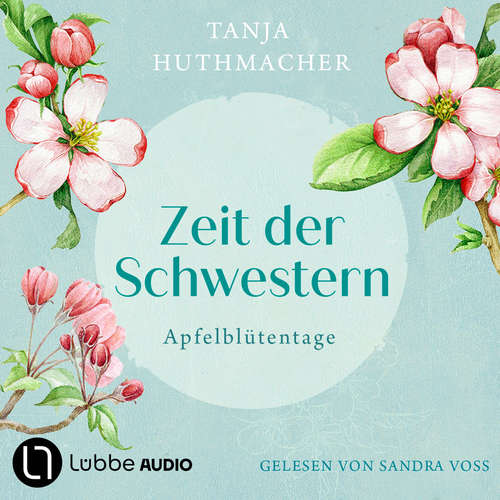 Hoerbuch Apfelblütentage - Tanja Huthmacher - Sandra Voss