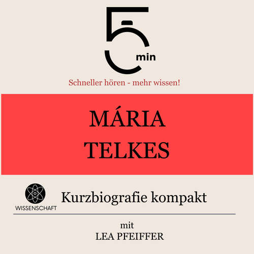 Hoerbuch Mária Telkes: Kurzbiografie kompakt - 5 Minuten - Lea Pfeiffer