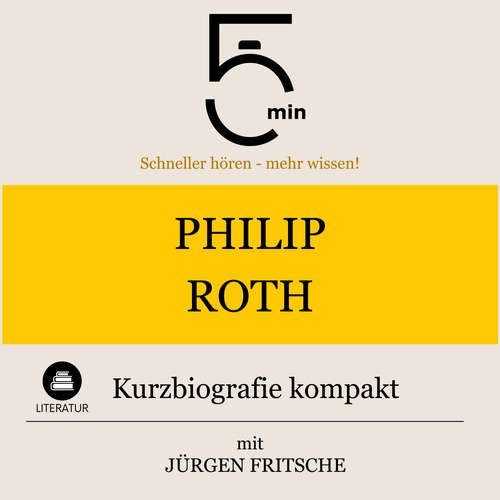 Hoerbuch Philip Roth: Kurzbiografie kompakt - 5 Minuten - Jürgen Fritsche