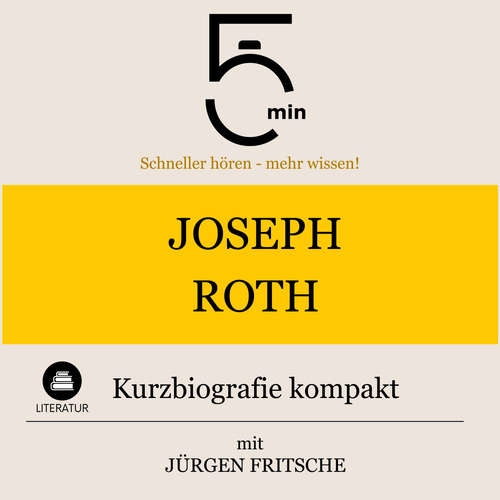 Hoerbuch Joseph Roth: Kurzbiografie kompakt - 5 Minuten - Jürgen Fritsche