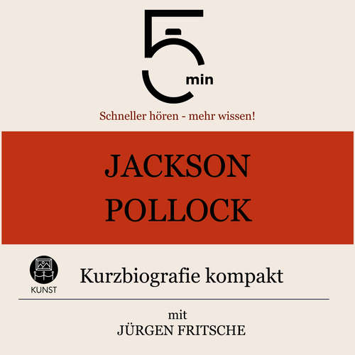 Hoerbuch Jackson Pollock: Kurzbiografie kompakt - 5 Minuten - Jürgen Fritsche