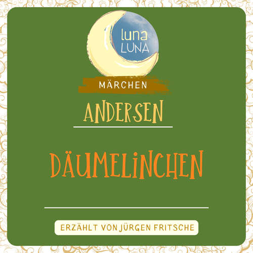 Hoerbuch Däumelinchen - Hans Christian Andersen - Jürgen Fritsche