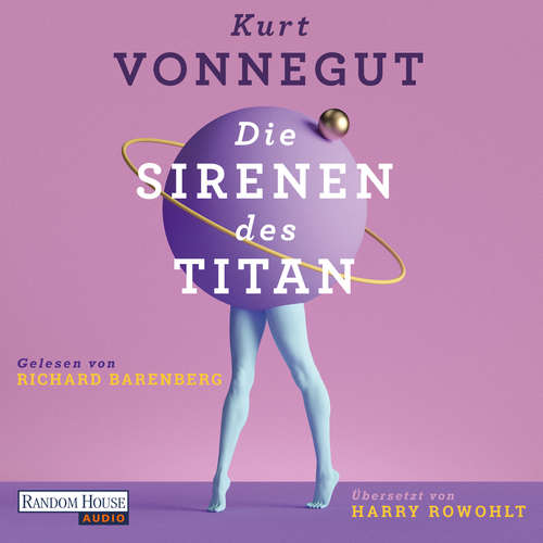 Hoerbuch Die Sirenen des Titan - Kurt Vonnegut - Richard Barenberg