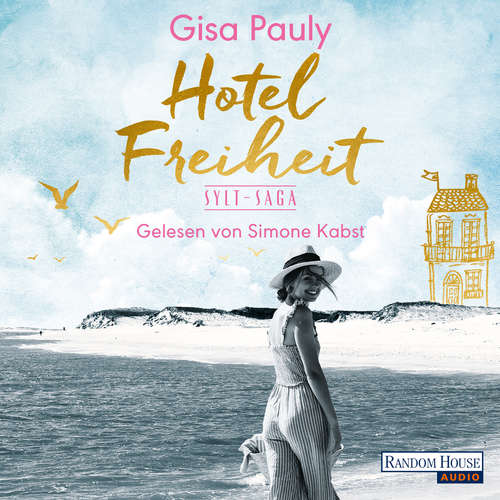 Hoerbuch Hotel Freiheit - Gisa Pauly - Simone Kabst
