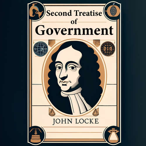 Audiobook Second Treatise of Government - John Locke - Liam Johnson