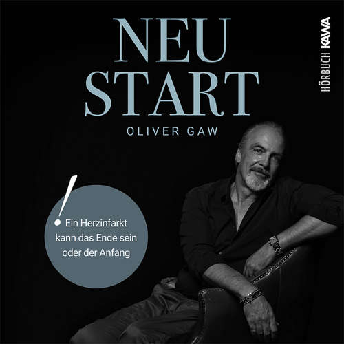 Hoerbuch Neustart - Oliver Gaw - Oliver Gaw
