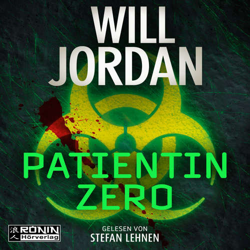 Hoerbuch Patientin Zero - Will Jordan - Stefan Lehnen