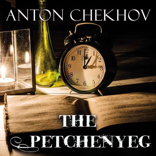 Audiobook The Petchenyeg - Anton Chekhov - Belinda Hillman
