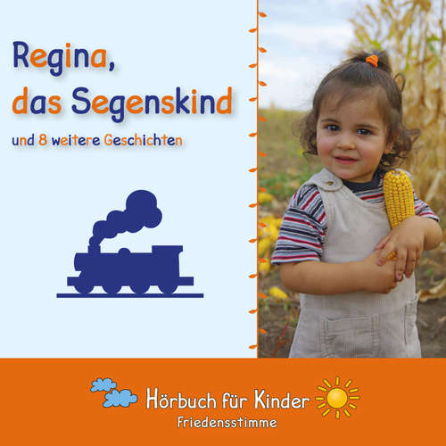 Hoerbuch Regina, das Segenskind und 8 weitere Geschichten - Traditional - Hanna König