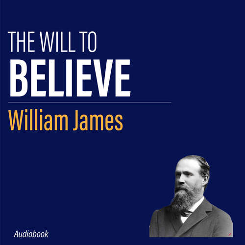 Audiobook The Will to Believe - William James - Liam Johnson