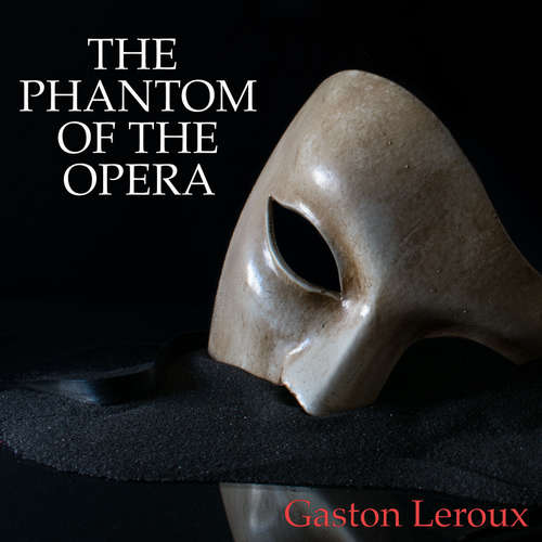 Audiobook The Phantom of the Opera - Gaston Leroux - Jason Smith