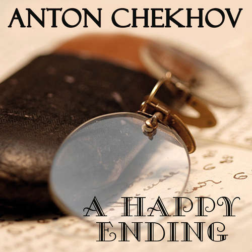 Audiobook A Happy Ending - Anton Chekhov - Belinda Hillman