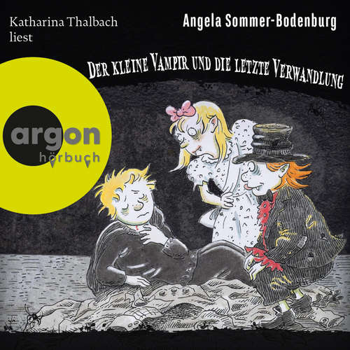 Hoerbuch Der kleine Vampir und die Letzte Verwandlung - Der kleine Vampir, Band 20 - Angela Sommer-Bodenburg - Katharina Thalbach
