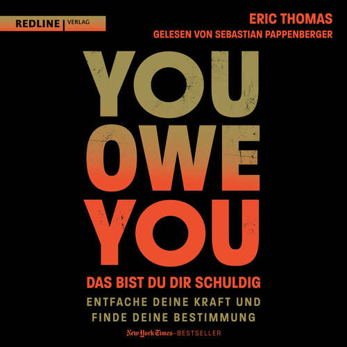 Hoerbuch You Owe You – das bist du dir schuldig - Eric Thomas - Sebastian Pappenberger