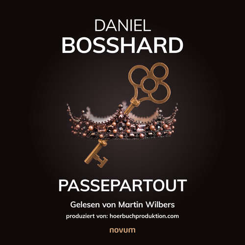Hoerbuch Passepartout - Daniel Bosshard - Martin Wilbers