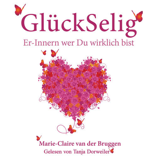 Hoerbuch GlückSelig - Marie-Claire van der Bruggen - Tanja Dorweiler