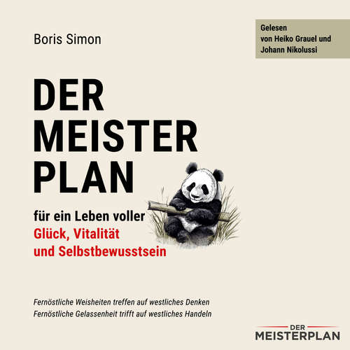 Hoerbuch Der Meisterplan für ein Leben voller Glück, Vitalität und Selbstbewusstsein - Boris Simon - Heiko Grauel