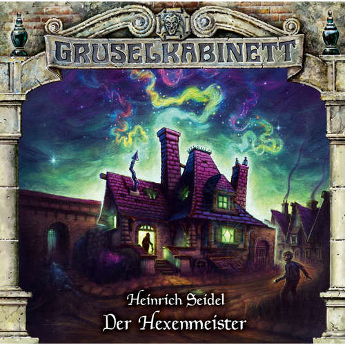 Hoerbuch Gruselkabinett, Folge 188: Der Hexenmeister - Heinrich Seidel - Dirk Petrick
