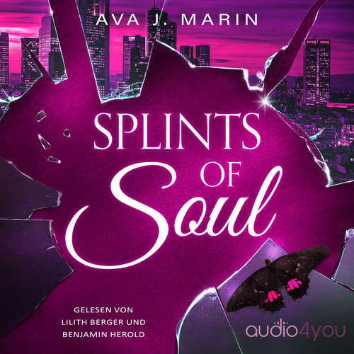 Hoerbuch Splints of Soul - Ava J. Marin - Benjamin Herold