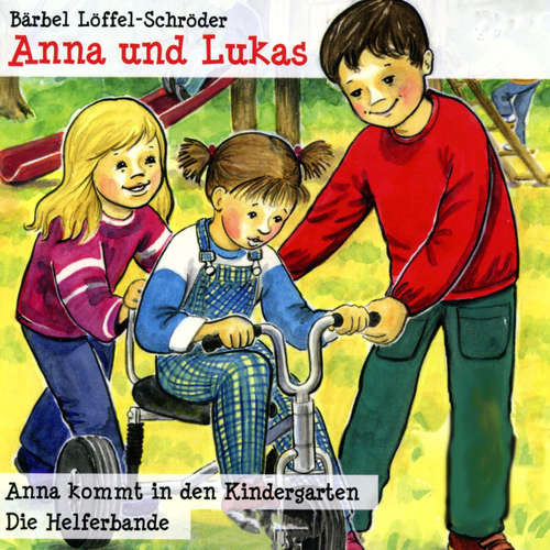 Hoerbuch Anna kommt in den Kindergarten - Folge 1 - Rahel Hennemann - 