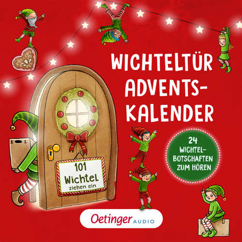 Hoerbuch Wichteltür-Adventskalender. 101 Wichtel ziehen ein - Ruby van der Bogen - Eva Michaelis