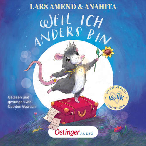 Hoerbuch Die kleine Ratte Kwiik macht stark. Weil ich anders bin - Anahita - Cathlen Gawlich
