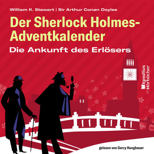 Hoerbuch Die Ankunft des Erlösers - Sir Arthur Conan Doyle - Gerry Hungbauer