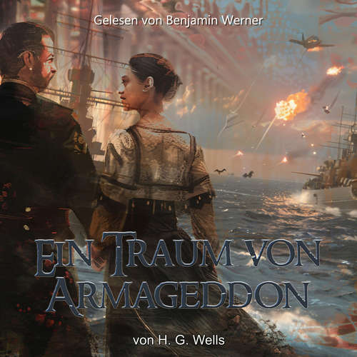 Hoerbuch Ein Traum von Armageddon - H. G. Wells - Benjamin Werner
