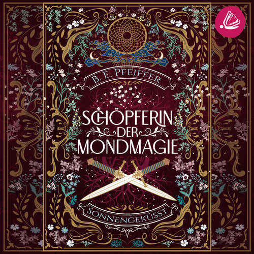 Hoerbuch Schöpferin der Mondmagie - Sonnengeküsst - B.E. Pfeiffer - Sabrina Scherer