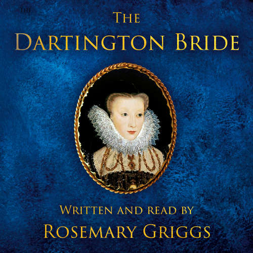 Audiobook The Dartington Bride - Rosemary Griggs - Rosemary Griggs