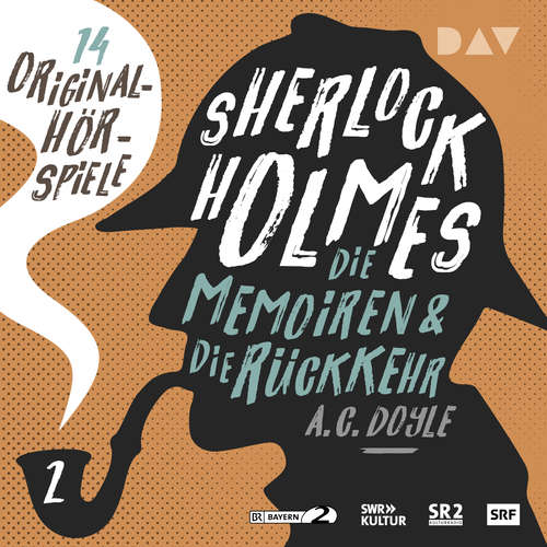Hoerbuch Sherlock Holmes 2 - Die Memoiren & die Rückkehr., 2 - Arthur Conan Doyle - Peter Pasetti