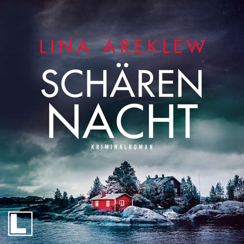 Hoerbuch Schärennacht - Lina Areklew - Lana Ghafoor