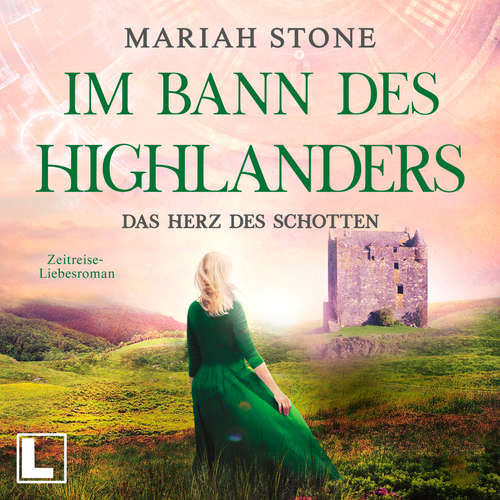 Hoerbuch Das Herz des Schotten - Im Bann des Highlanders, Band 3 - Mariah Stone - Luise Noemi Kühn