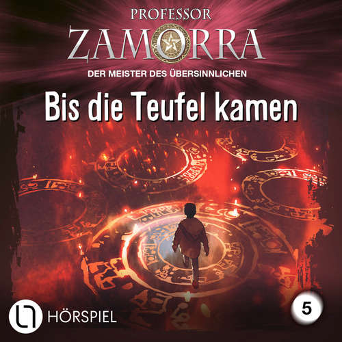 Hoerbuch Professor Zamorra, Folge 5: Bis die Teufel kamen - Simon Borner - Matthias Lühn