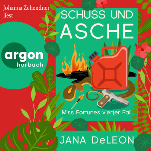 Hoerbuch Schuss und Asche - Jana DeLeon - Johanna Zehendner