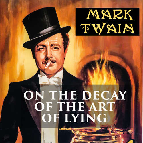 Audiobook On the Decay of the Art of Lying - Mark Twain - Michael Goodrick