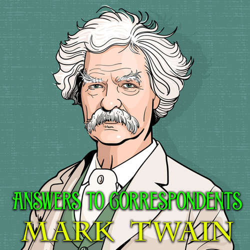 Audiobook Answers to Correspondents - Mark Twain - Mark Bowen